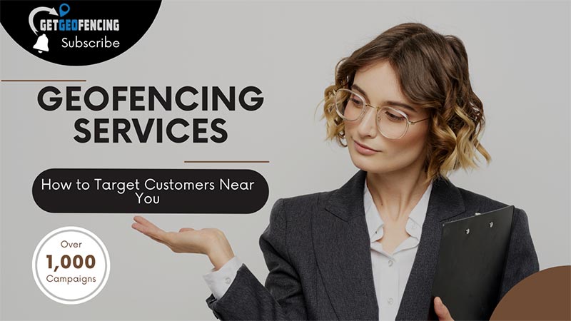 Geo-Fencing Companies: How They Target Customers Near Your Business
