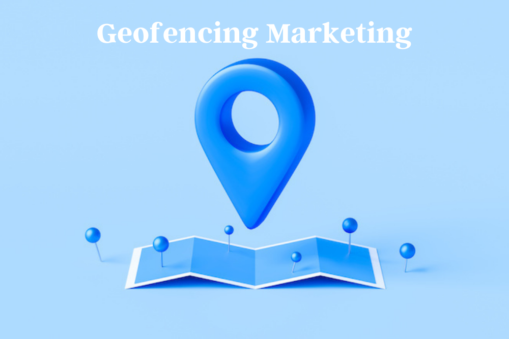 geofencing marketing