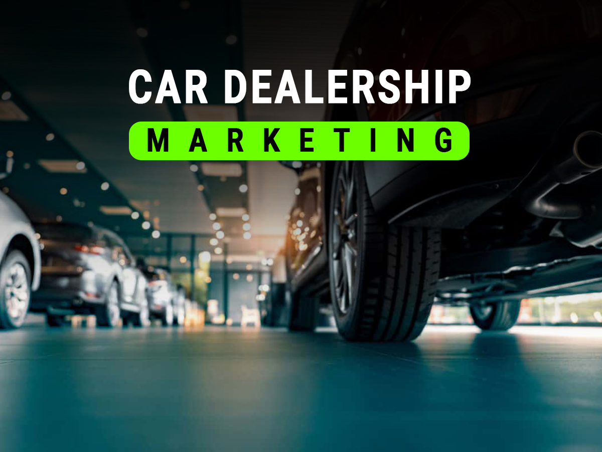 Car dealership Marketing