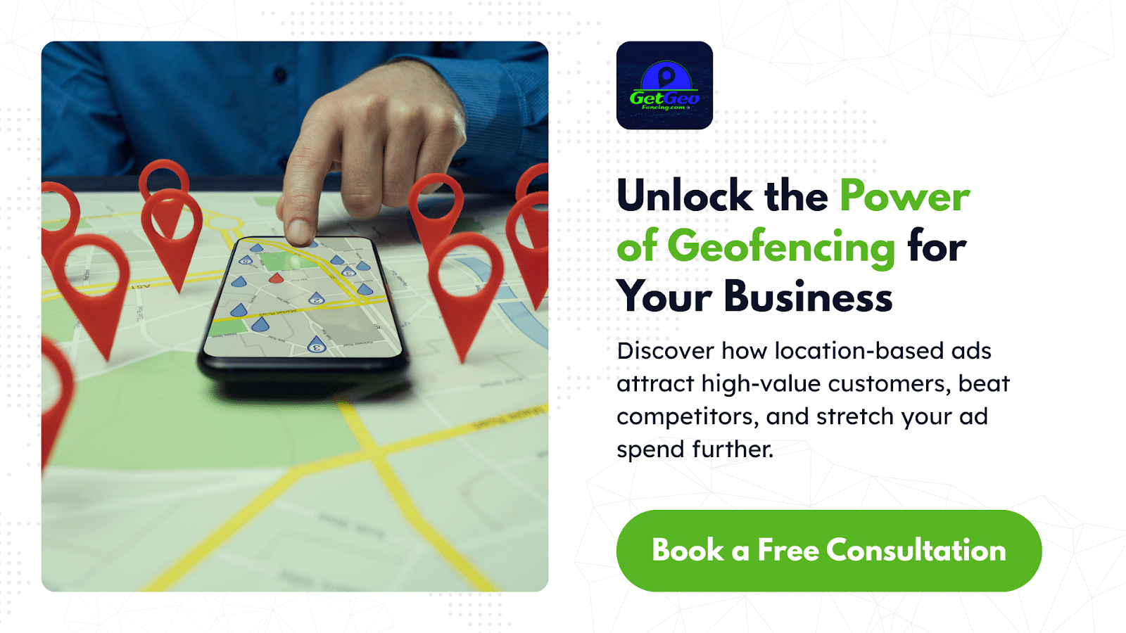 Map with red location pins, a smartphone displaying geofence markers, and a call-to-action button for a free consultation