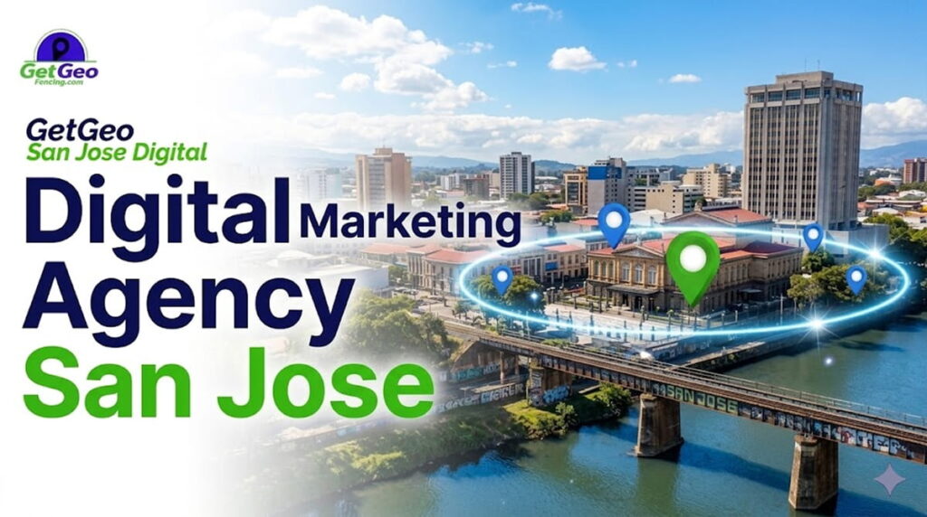 Digital Marketing Agency San Jose featured image showing precise geofencing and targeted digital advertising.