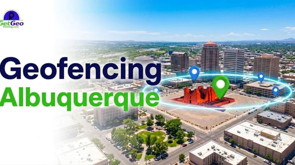 Geofencing Albuquerque featured image showing precise geofencing and targeted digital advertising.