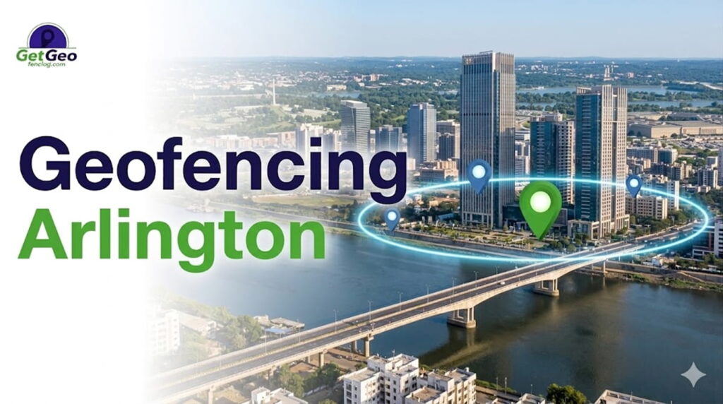 Geofencing Arlington featured image showing precise geofencing and targeted digital advertising.