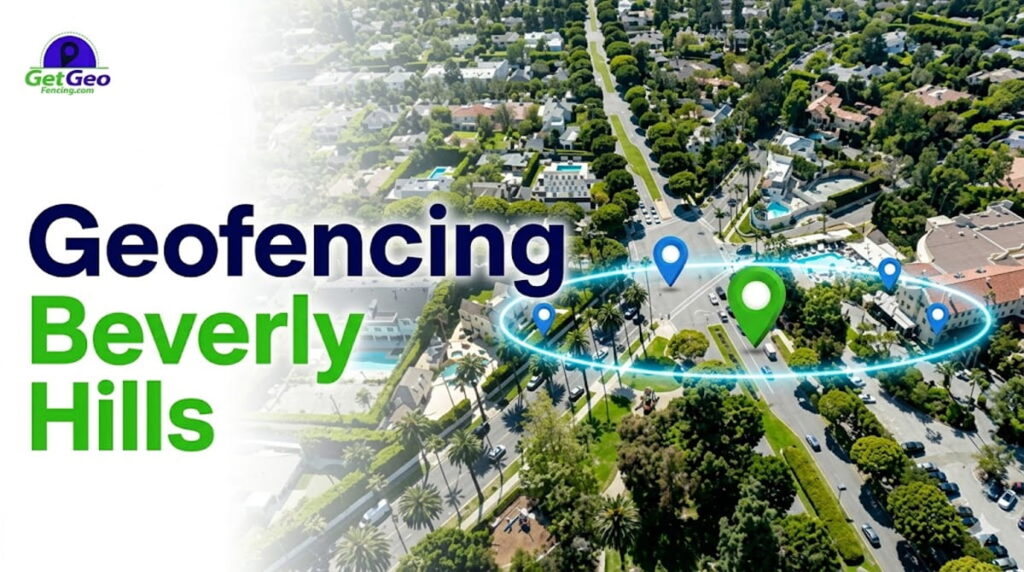 Geofencing Beverly Hills featured image showing precise geofencing and targeted digital advertising.