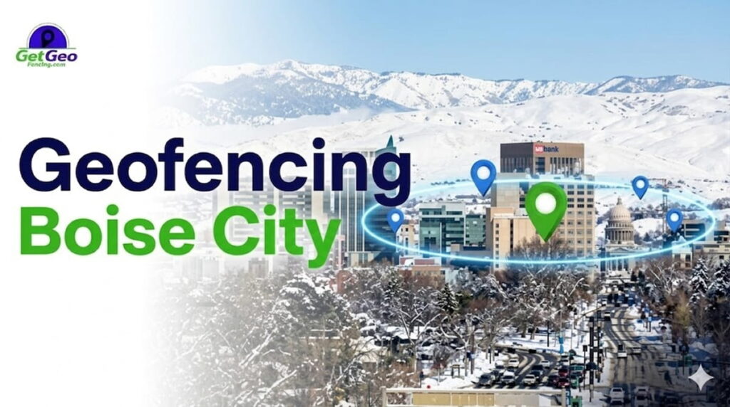 Geofencing Boise featured image showing precise geofencing and targeted digital advertising.