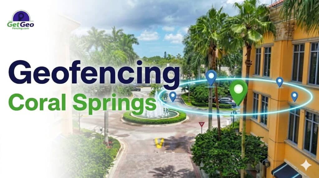 Geofencing Coral Springs featured image showing precise geofencing and targeted digital advertising.