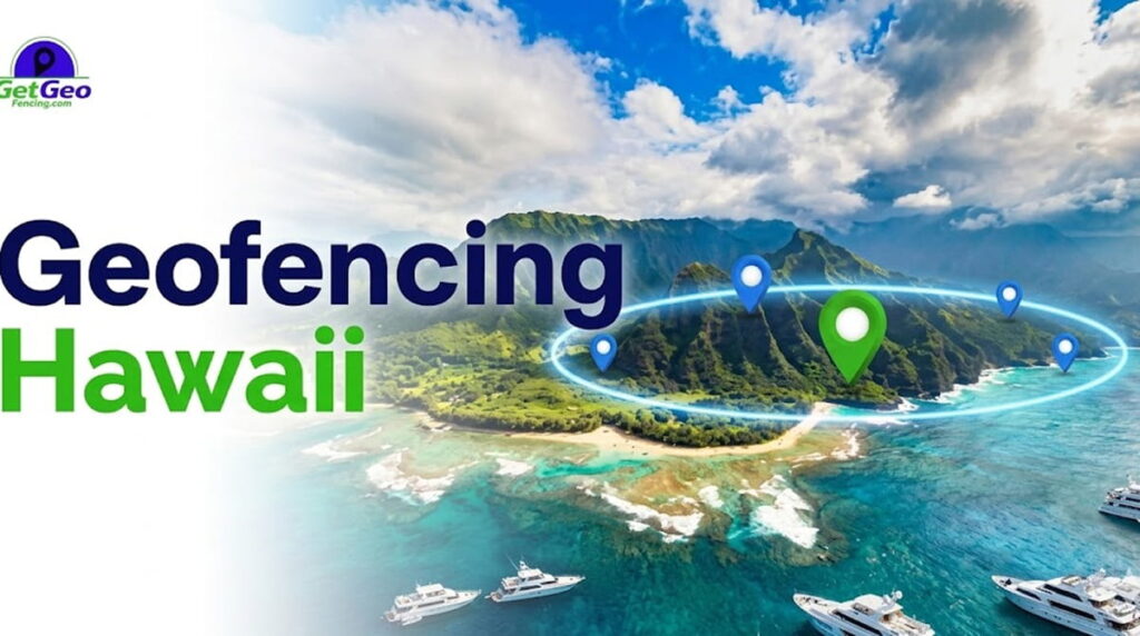 Geofencing Hawaii Services featured image showing precise geofencing and targeted digital advertising.