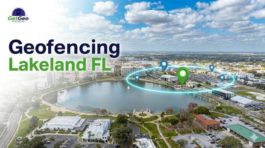 Geofencing Lakeland, FL featured image showing precise geofencing and targeted digital advertising.