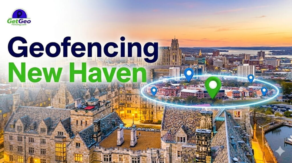 Geofencing New Haven featured image showing precise geofencing and targeted digital advertising.