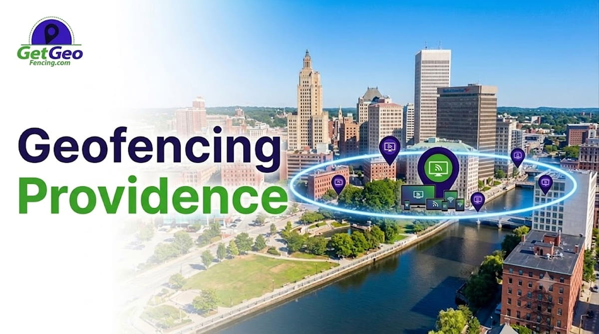 Geofencing Providence | Targeted Advertising