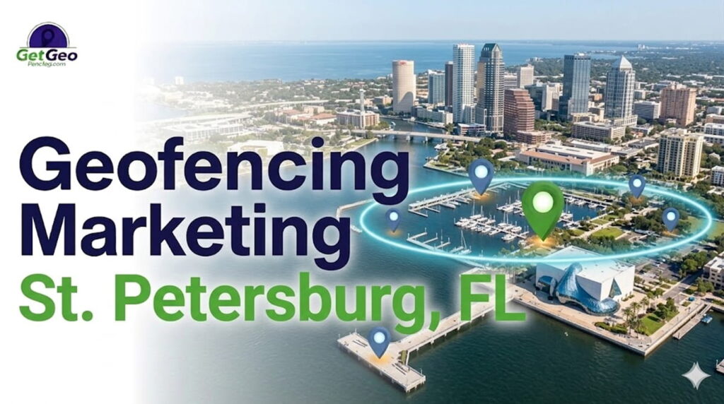 Geofencing St. Petersburg, FL featured image showing precise geofencing and targeted digital advertising.