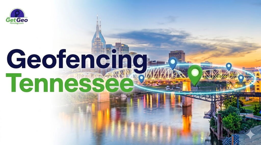 Geofencing Tennessee featured image showing precise geofencing and targeted digital advertising.