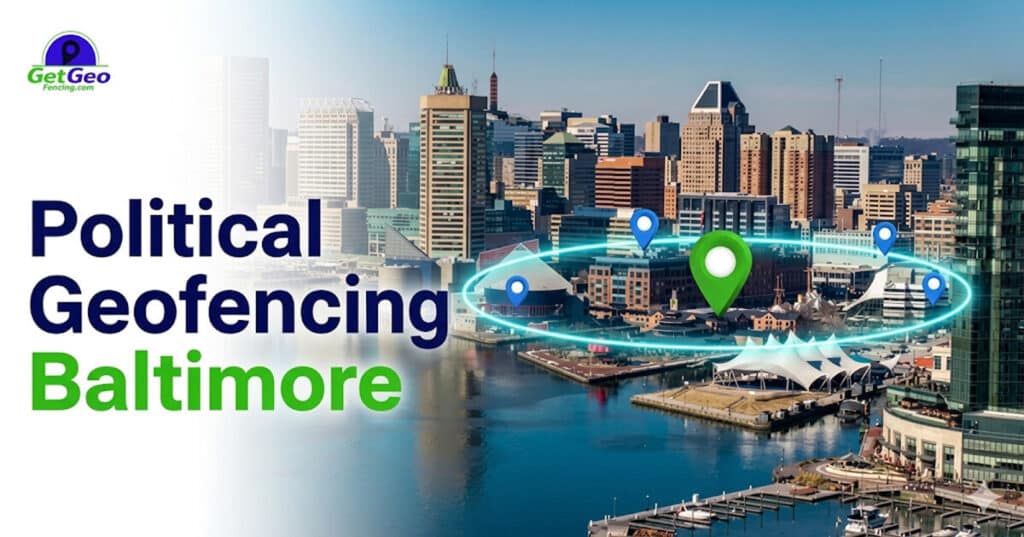 Political Geofencing Baltimore featured image showing voter audience targeting with geofencing.