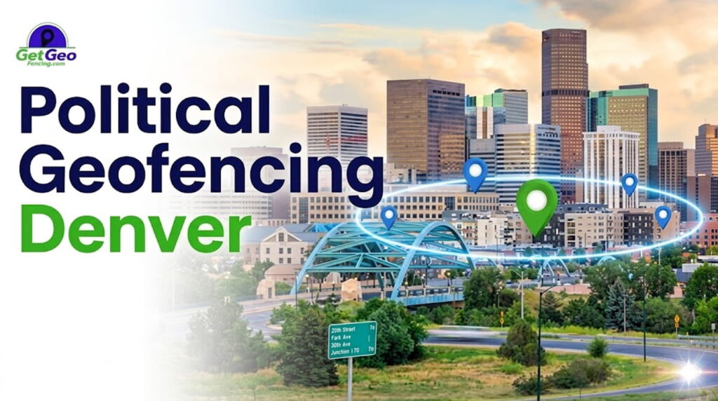 Political Geofencing Denver featured image showing voter audience targeting with geofencing.