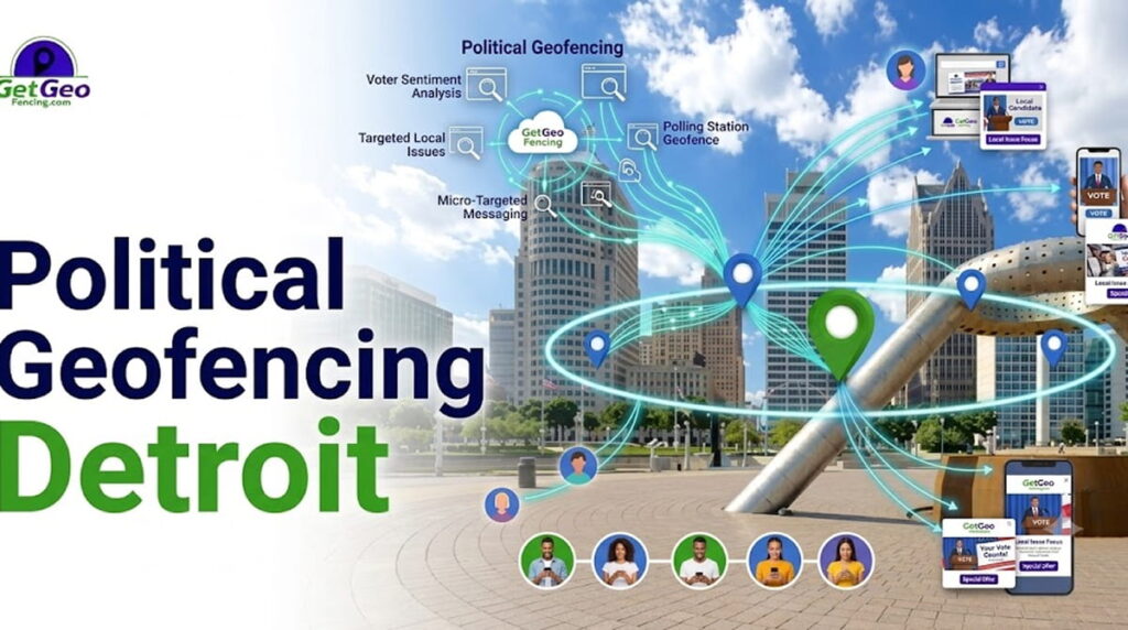 Political Geofencing Detroit featured image showing voter audience targeting with geofencing.