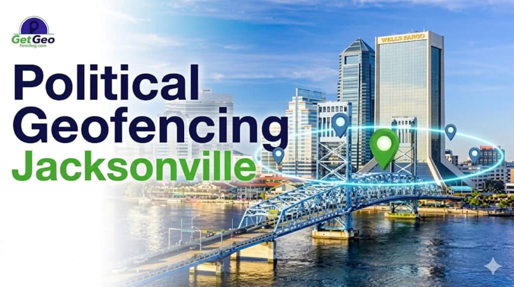 Political Geofencing Jacksonville featured image showing voter audience targeting with geofencing.