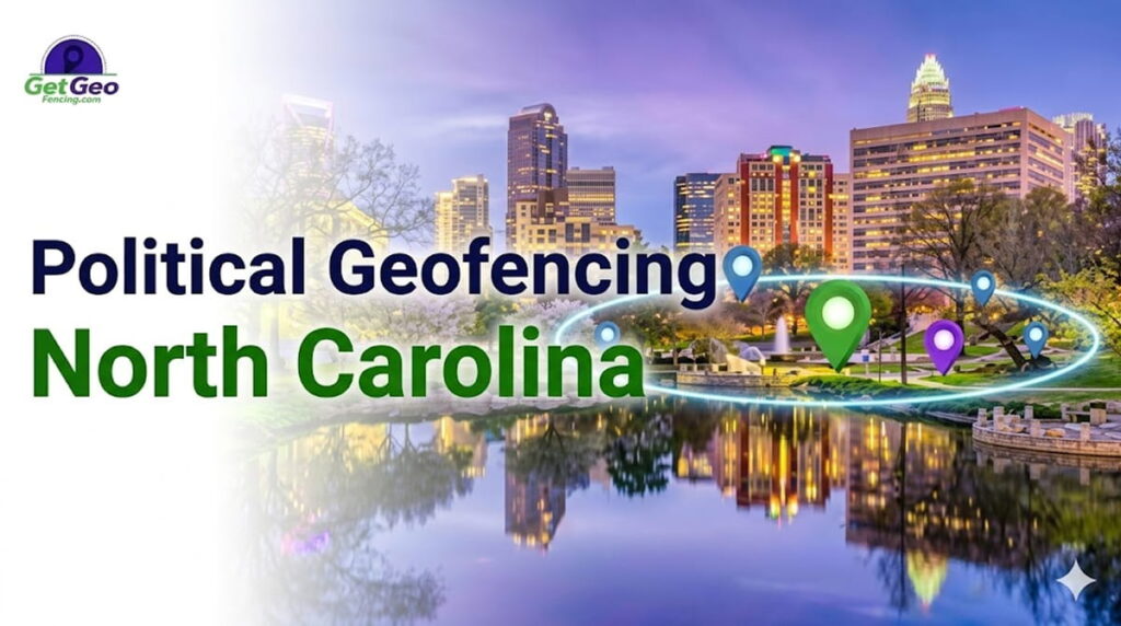 Political Geofencing North Carolina featured image showing voter audience targeting with geofencing.