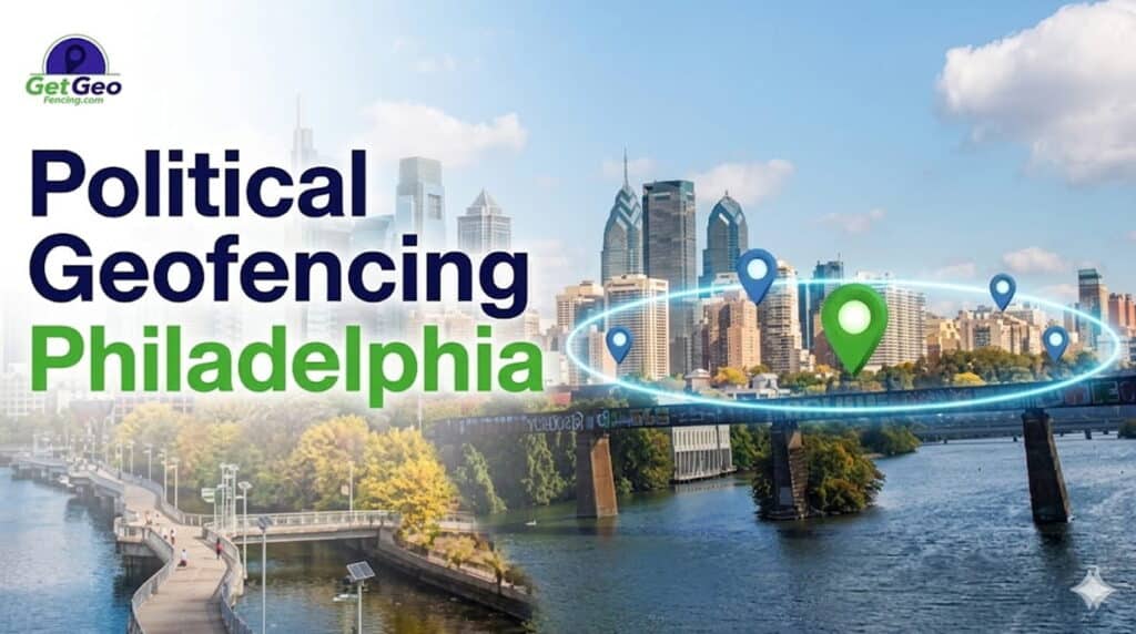 Political Geofencing Philadelphia featured image showing voter audience targeting with geofencing.