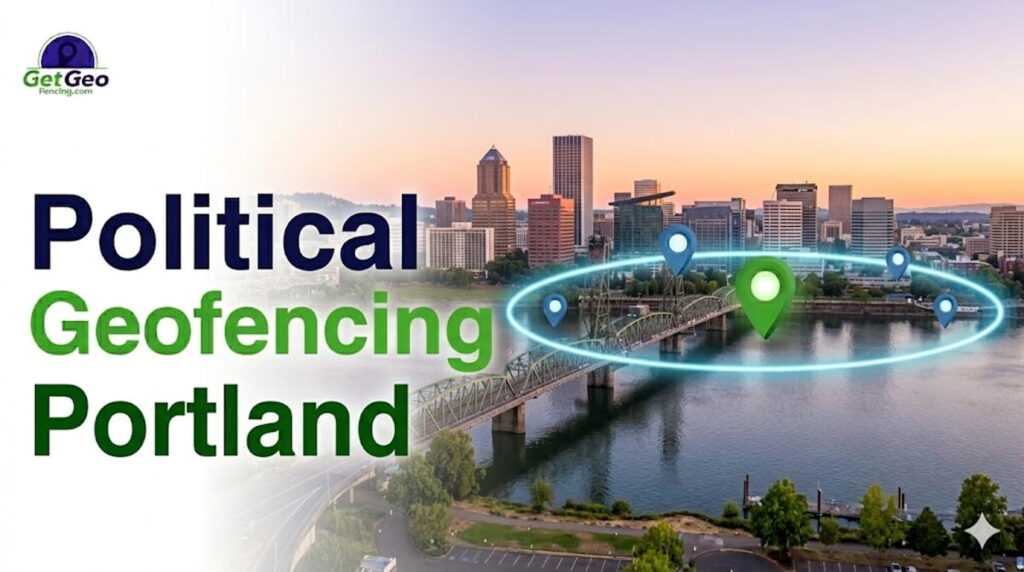 Political Geofencing Portland featured image showing voter audience targeting with geofencing.