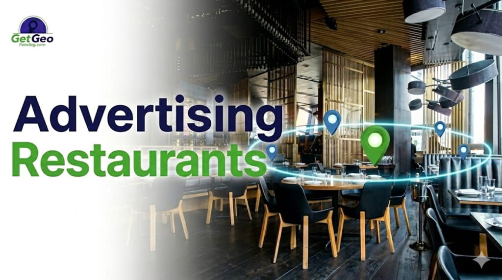 Restaurant Advertising with Geofencing featured image showing precise geofencing and targeted digital advertising.